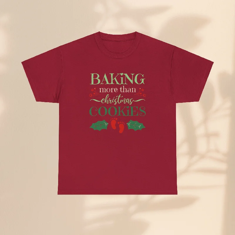 Unisex Heavy Cotton Tee - Baking More Than Christmas Cookies Pregnancy T-Shirt Nylon Fabric Polyester Fabric Spandex Fabric Unisex Heavy Cotton Tee - Baking More Than Christmas Cookies Pregnancy T-Shirt Nylon Fabric Polyester Fabric Spandex Fabric